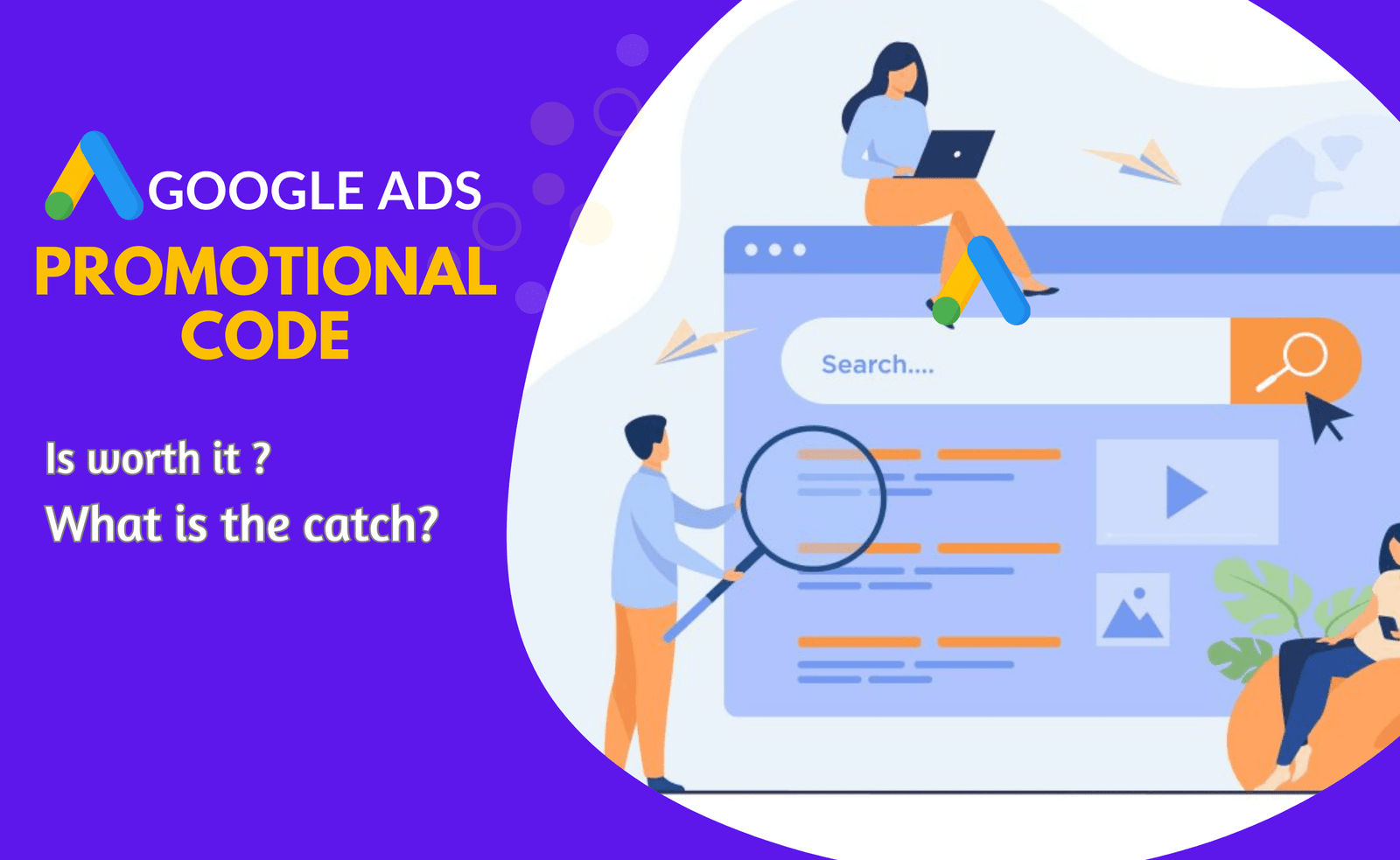 Google Ads Promotional Code - Is worth it ? What is the catch?